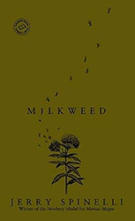 MILKWEED BY Spinelli JerryAuthorMilkweed[Mass Market ]Laurel