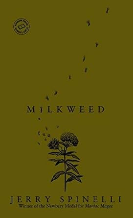 MILKWEED BY Spinelli JerryAuthorMilkweed[Mass Market ]Laurel
