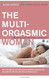 The Multi-Orgasmic Woman