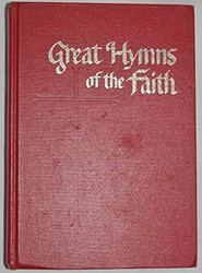 Great Hymns of the Faith