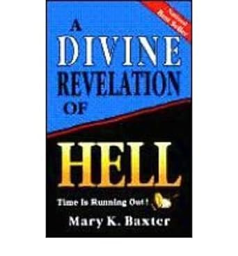 By Mary K. Baxter - A Divine Revelation of Hell