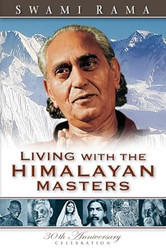 Living with the Himalayan Masters
