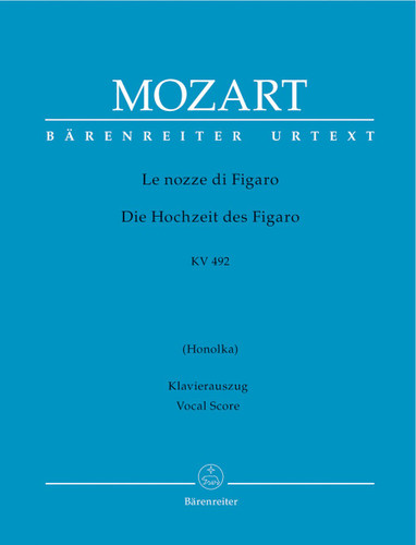 Mozart: Le nozze di Figaro K 492 The Marriage of Figaro
