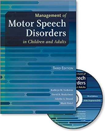 Management of Motor Speech Disorders in Children and Adults Third