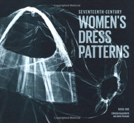 Seventeenth-Century Women's Dress Patterns