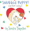 Workman Publishing-Snuggle Puppy A Little Love Song Workman Publishing-Snuggle Puppy A Little Love Song