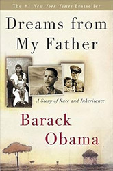 Dreams from My Father A Story of Race and Inheritance