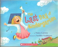 The Last Day of Kindergarten -  - First Scholastic Printing 2012