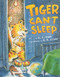 Tiger Can't Sleep