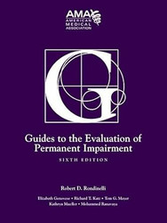 Guides to the Evaluation of Permanent Impairment 6th Edition by