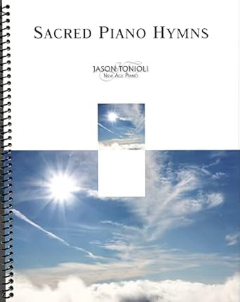 Favorite LDS Piano Solos By Jason Tonioli