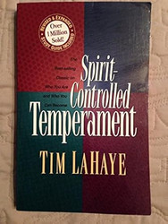 By Tim F. LaHaye - Spirit-Controlled Temperament