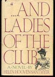 by Santmyer Helen Hooven And the Ladies of the Club