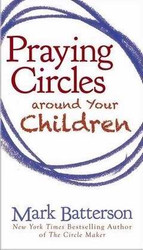 Praying Circles Around Your Children