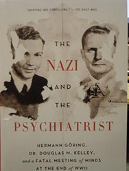The Nazi and the Psychiatrist Hermann Goring Dr. Douglas M.