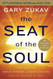 NEW-The Seat of the Soul