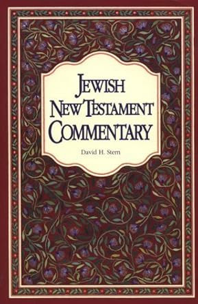 Jewish New Testament Commentary by Stern David H