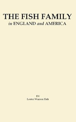 The Fish Family in England and America;