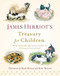 James Herriot's Treasury for Children[JAMES HERRIOTS TREAS FOR