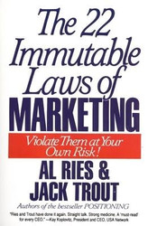 The 22 Immutable Laws of Marketing[Exposed and Explained by the