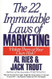 The 22 Immutable Laws of Marketing[Exposed and Explained by the