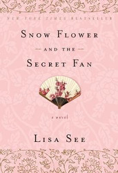 Snow Flower and the Secret Fan[SNOW FLOWER & THE SECRET FAN]