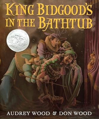 King Bidgood's in the Bathtub[KING BIDGOODS IN THE BATHTUB]