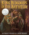 King Bidgood's in the Bathtub[KING BIDGOODS IN THE BATHTUB]
