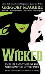 Wicked( The Life and Times of the Wicked Witch of the