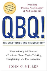 QBQ! The Question Behind the Question