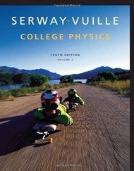 College Physics Volume 1 10th edition by Serway Raymond A.