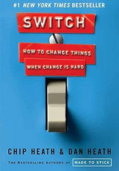 Switch: How to Change Things When Change Is Hard by Heath Chip