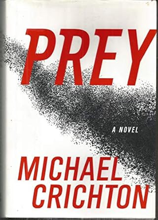 Prey by Crichton Michael