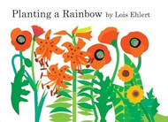 Planting a Rainbow by Lois Ehlert