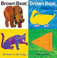 Brown Bear Brown Bear What Do You See? Slide and Find by Bill