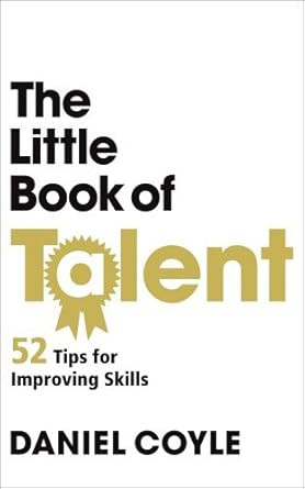 The Little Book of Talent by Daniel Coyle