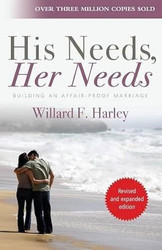 His Needs Her Needs by Willard F. Jr. Harley
