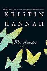 Fly Away by Kristin Hannah
