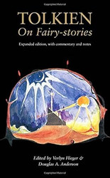 Tolkien On Fairy-Stories by Verlyn Flieger