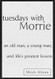 Tuesdays with Morrie