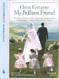 My Brilliant Friend