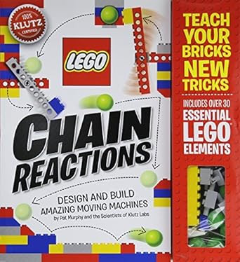 Klutz: Lego Chain Reactions by Pat Murphy