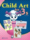 Child Art for 3s - Abeka 3 Year Old Art and Craft Book