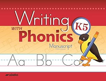 Writing With Phonics K5 Manuscript Abeka 5 Year Old