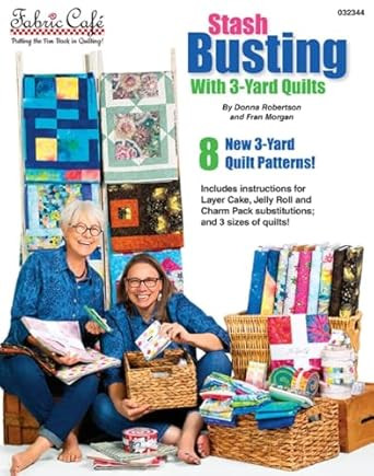 New!! Stash Busting 3 Yard Quilts Book by Donna and Fran for