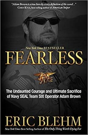 Fearless: The Undaunted Courage and Ultimate Sacrifice of Navy