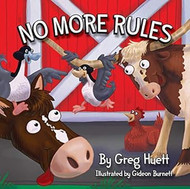 Big Country Toys "No More Rules" by Greg Huett - Illustrated by