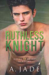 Ruthless Knight: A Standalone Enemies-to-Lovers Romance