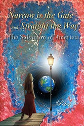 Narrow is the Gate and Straight the Way