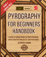 Pyrography for Beginners Handbook